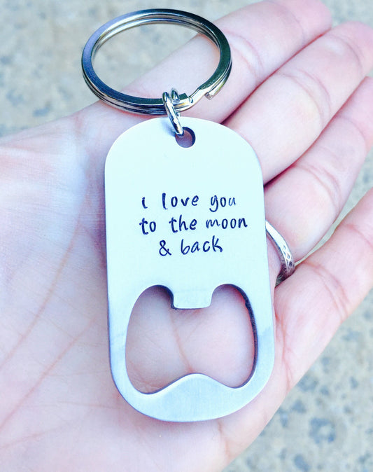 I Love You To The Moon And Back, key chain bottle opener,personalized key chain,engraved keychain, personalized keychains, for him - Natashaaloha, jewelry, bracelets, necklace, keychains, fishing lures, gifts for men, charms, personalized, 
